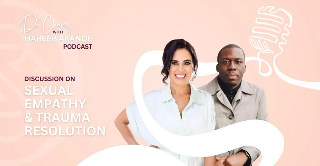 Dr. Shannon Chavez and Habeeb Akande pictured together on a podcast banner promoting their discussion on sexual empathy and trauma resolution, with soft pink tones, abstract mic graphics, and modern typography.